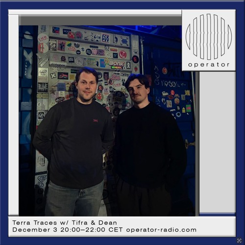 Terra Traces - w/ Tifra & Dean - 3rd December 2025