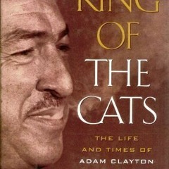 [GET] EBOOK EPUB KINDLE PDF King of the Cats: The Life and Times of Adam Clayton Powell, Jr. by  Wil