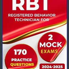[READ] 💖 RBT exam study guide 2024-2025, rbt training manual for Registered Behavior Technician ex