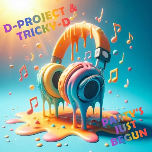 D-Project & Tricky D - Partys Just Begun