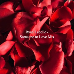 Someone to Love Mix