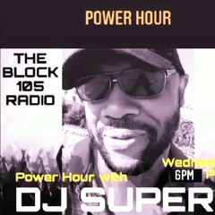 DJ Superb Power Hour mix(TheBlock105radio)eps.37
