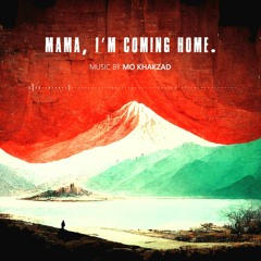 Mama, I'm coming home.