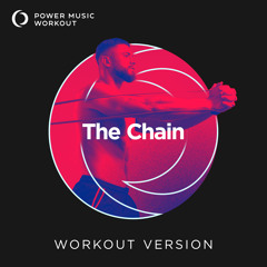 The Chain (Workout Version 145 BPM)