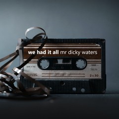 We Had It All {demo}