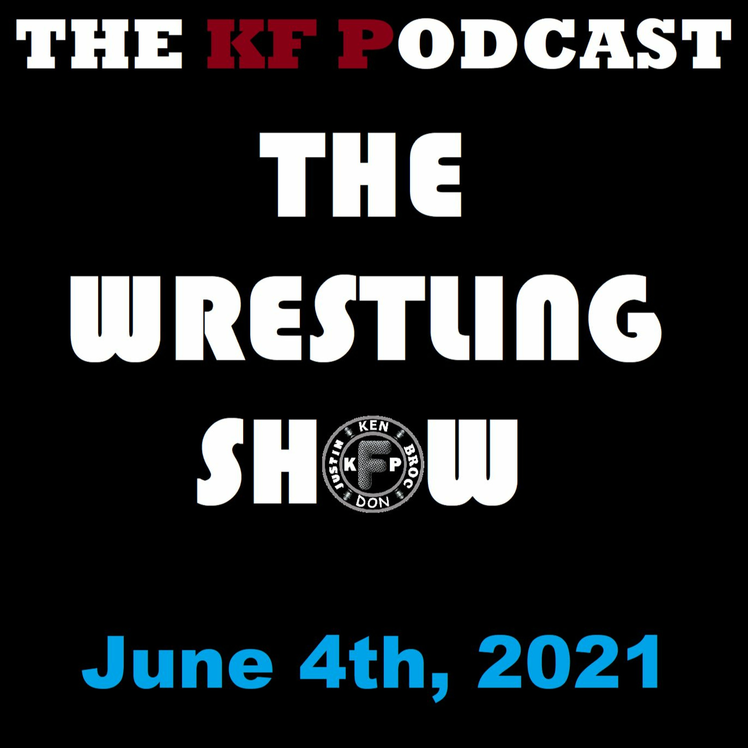 The Wrestling Show 6/4/2021...Huge WWE Releases and More! episode artwork