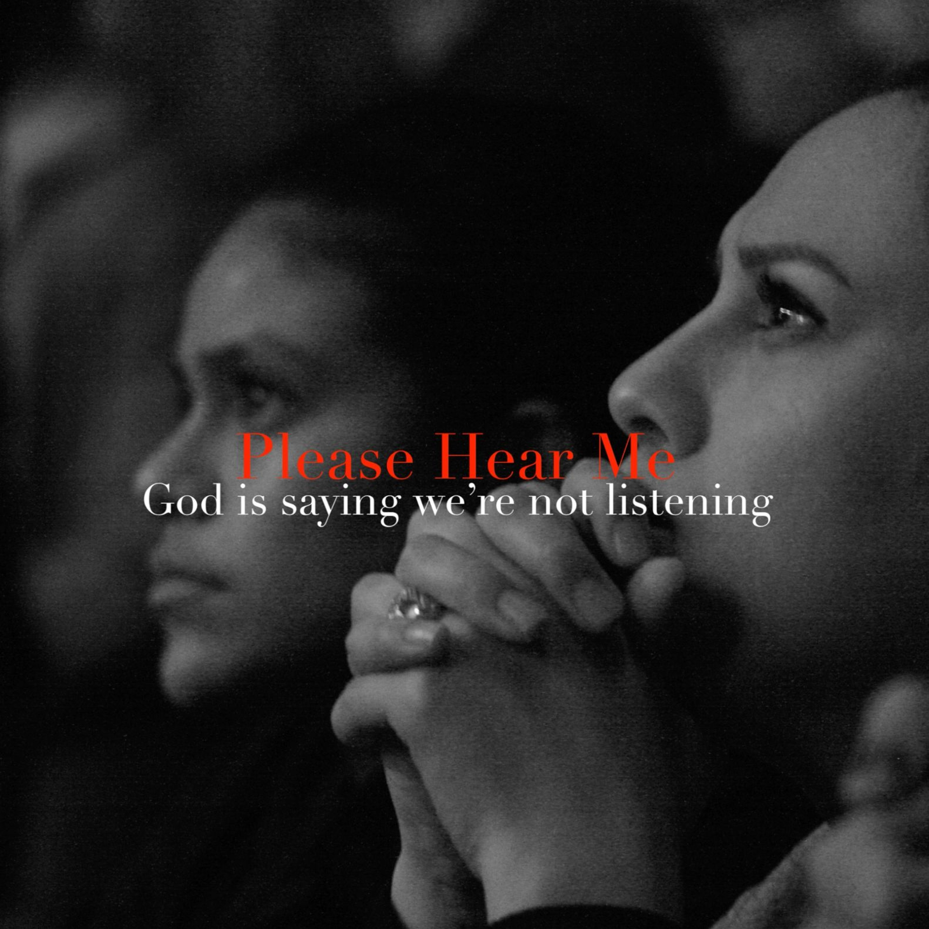 PLEASE HERE ME - GOD IS SAYING WE'RE NOT LISTENING episode artwork