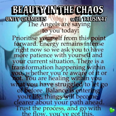 Be the Beauty in the Chaos💚 w/Tausin47