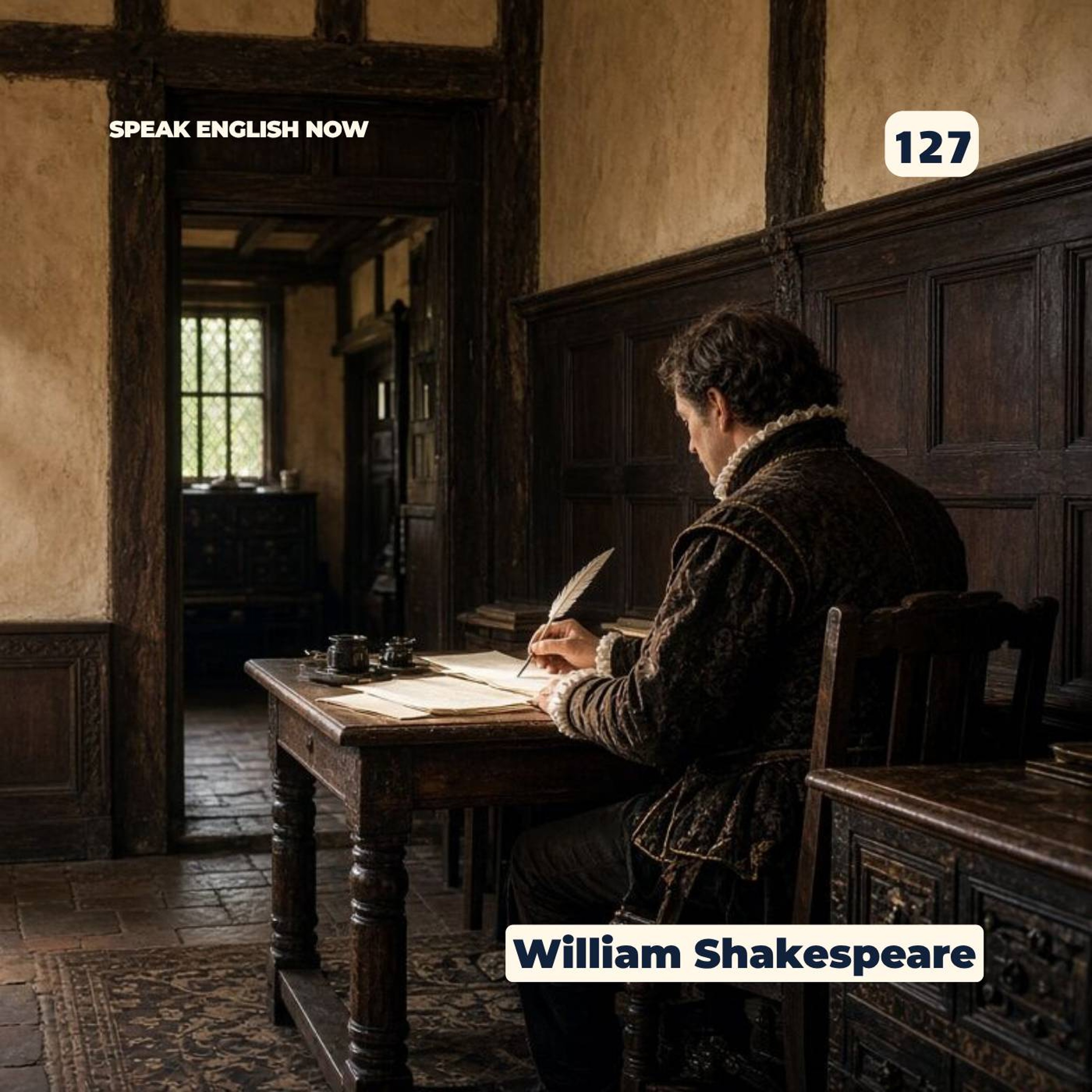 #127 Who was William Shakespeare? esl episode artwork