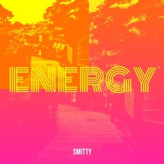 ENERGY by Thomas Sinclair Smith Aka  SMITTY