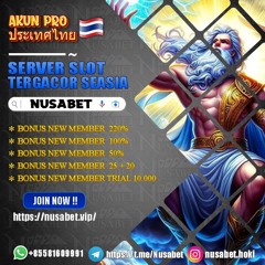 Link Daftar Nusabet - Maen Kali Dj nya cees!!!