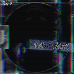 LOST TAPE|| Vol2