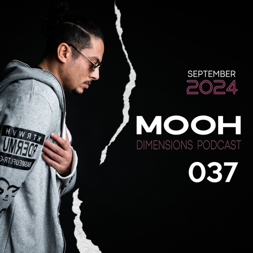 Mooh - Dimensions Podcast 037 | September 2024