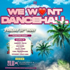 We Want Dancehall 5 | 5.31.24 (Live Audio) (Explicit Content)