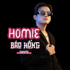 Homie Báo Hồng (Remix) - Cwhite