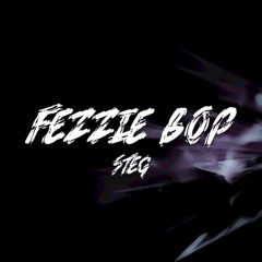 Fezzie Bop [FREE DL]