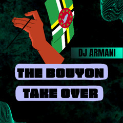 THE BOUYON TAKE OVER 🇩🇲