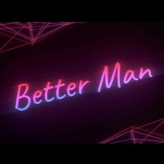 Better Man