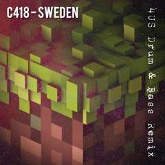 C418 - Sweden (4US Drum & Bass Remix)