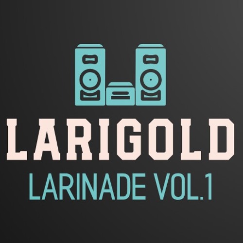 Larinade Vol.1