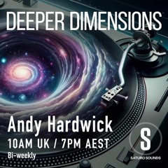 Mesan - DEEPER DIMENSIONS w/ Andy Hardwick on Saturo Sounds Radio 27.4.2024