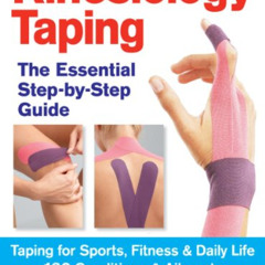 [Free] EPUB 📤 Kinesiology Taping The Essential Step-By-Step Guid: Taping for Sports,
