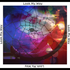 Look My Way