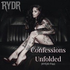 Confessions Unfolded (RYDR Flip)