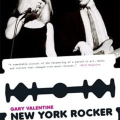 [GET] PDF ✏️ New York Rocker: My Life in the Blank Generation with Blondie, Iggy Pop,
