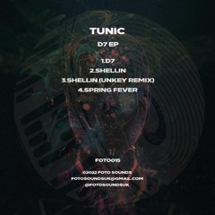Tunic - D7 EP - FOTO015 Showreel