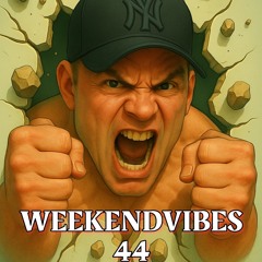 Weekendvibes 44