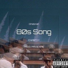 80s Song (feat. CNA$TYY)