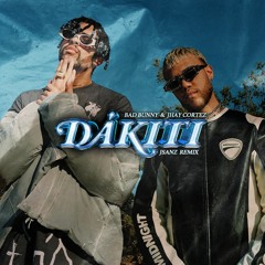 Bad Bunny & Jhay Cortez - Dakiti (JSANZ Remix)