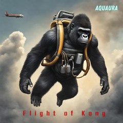 Aquaura - Flight of Kong