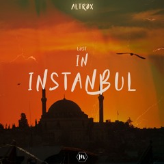 Altrøx - Lost In Istanbul