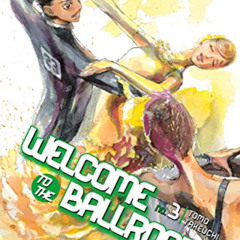VIEW EPUB ✓ Welcome to the Ballroom 3 by  Tomo Takeuchi EBOOK EPUB KINDLE PDF