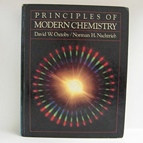 [GET] EPUB 📋 Principles of Modern Chemistry (Saunders Golden Sunburst Series) by  Da