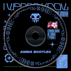 RL GRIME - I WANNA KNOW (ANIMA BOOTLEG) [FREE DOWNLOAD]