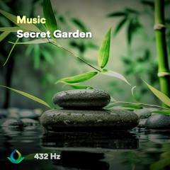 432 Hz Anxiety Relief - Secret Garden