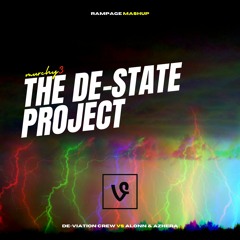 The De-State Project (Rampage Mashup)