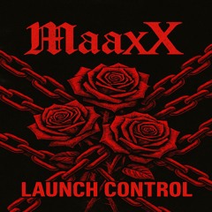MaaxX SET - Launch Control
