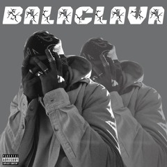Balaclava (prod. sentfromheavn)