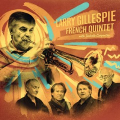 08 Samba azul (L. Katz) - Larry Gillespie french quintet