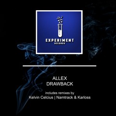 Allex - Drawback (Namtrack & Karloss Remix)