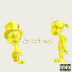 Greetings