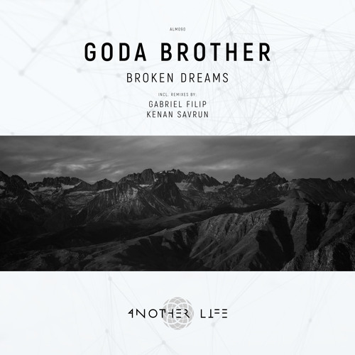 PREMIERE: Goda Brother - Broken Dreams (Kenan Savrun Remix) [Another Life Music]
