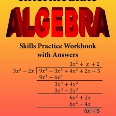 ❤ PDF_ Intermediate Algebra Skills Practice Workbook with Answers: Fun