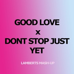 Hannah Laing X Belters Only - Dont Stop Good Love (Lamberts Mash-up)