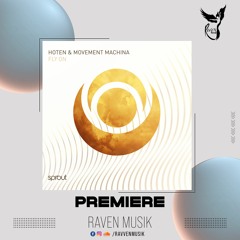 PREMIERE: Hoten, Movement Machina - Fly On (Original Mix) [Sprout]