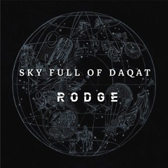 Sky Full Of Daqat - Rodge